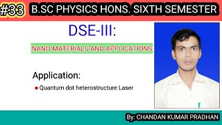 NANO MATERIALS AND APPLICATIONS Quantum dot heterostructure Laser [upl. by Goldner661]