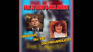 Imca Marina amp Paul de Leeuw  Paradijs Bij Het Dashboardlicht [upl. by Noiz]