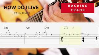 Guitar Backing Track  How do I live without you  Trisha Yearwood  Fingerstyle Guitar TAB [upl. by Chemarin]