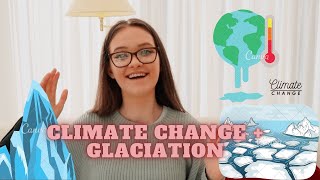 CLIMATE CHANGE AND GLACIATION  Glaciated Landscapes  Change 2  Geography Revision Series 2 ❄️ [upl. by Uthrop]