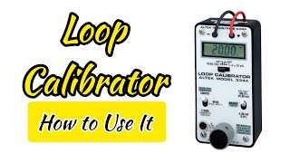 Loop Calibrator How to use it [upl. by Ymer]