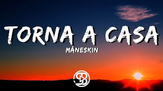 Måneskin  Torna a casa Lyrics•Letra [upl. by Solis680]