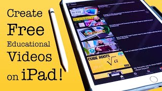 Make Free Educational Videos on iPad [upl. by Nahtanhoj527]