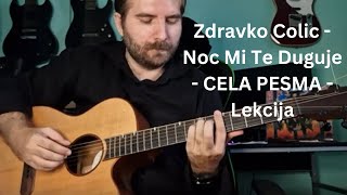 Zdravko Čolić  Noć Mi Te Duguje  CELA PESMA  Gitara  Lekcija   Pesme 09 [upl. by Readus]