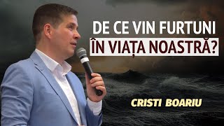 Cristi Boariu  De ce vin furtunile peste viața noastră  PREDICĂ 2024 [upl. by Pedrick]