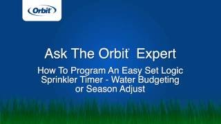 Orbit Easy Set Logic Timer Programming  Water Budgeting [upl. by Misab]