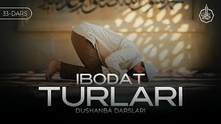 Ibodatning turlari 1  33Dars  Shayx Abduvali Qori [upl. by Sanson]