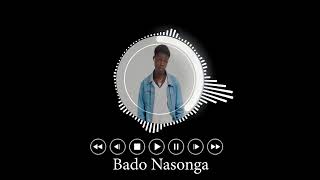 KING  BADO NASONGA [upl. by Eynenihc]