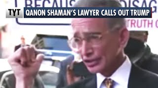 QAnon Shaman’s Lawyer DENOUNCES Donald Trump [upl. by Duj82]