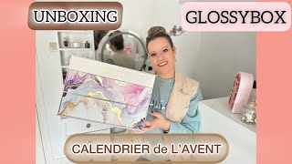 UNBOXING  ✨ CALENDRIER de l’AVENT 🎄GLOSSYBOX ✨ Le MEILLEUR  😏 [upl. by Saffren453]