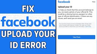 How To Fix quotUpload Your ID To Facebookquot LATEST GUIDE [upl. by Sparhawk]