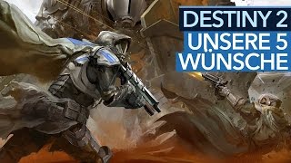 Was muss DESTINY 2 bieten  5 Wünsche an die ShooterFortsetzung [upl. by Beaston]