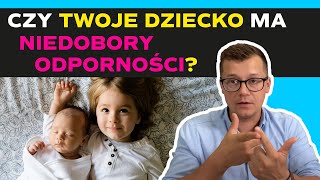 Niedobory odporności  czy mogą dotyczyć Twojego dziecka Wyzwanie odporność 320 Pan Tabletka [upl. by Hahnke]