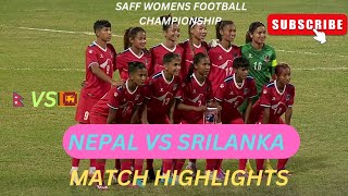 NEPAL VS SRILANKA  HIGHLIGHTS  SAFF WOMENS CHAMPIONSHIP 2024 [upl. by Draillih535]