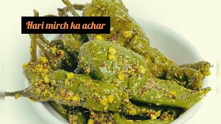 hari mirch ka achar  how to make green chilies pickle  green chilies pickle recipe [upl. by Hadley965]