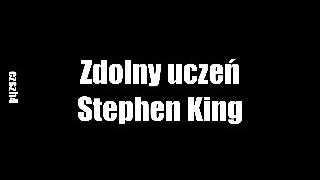 Zdolny uczeń  Stephen King • audiobook PL [upl. by Sowell]