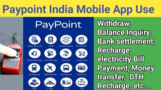 Paypoint India Retailer App use  कैसे PaypointIndia Mobile App चलाओगे। paypointindia [upl. by Gabie]