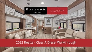 2022 Reatta Walkthrough  Class A Luxury Diesel Motorhome  Entegra Coach [upl. by Eelydnarb]