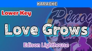 Love Grows by Edison Lighthouse Karaoke  Lower Key [upl. by Maleki232]