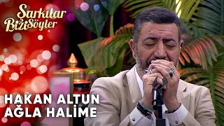 Ağla Halime  Hakan Altun amp Ata Demirer  Şarkılar Bizi Söyler  Performans [upl. by Kristi388]