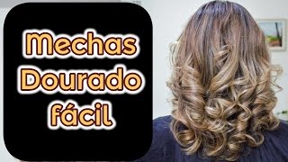 Mechas dourado Fácil  Felipe Monteiro [upl. by Orual]