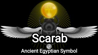 Scarab Ancient Egyptian Symbol  Mythology Explained [upl. by Meaghan]