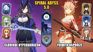 F2P Clorinde Hyperburgeon amp Yoimiya Vaporize  Spiral Abyss 50  Floor 12  Genshin Impact [upl. by Eanert]