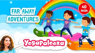 Going On A Far Away Adventure Kids Yoga and Music  40Minutes [upl. by Benedikta826]