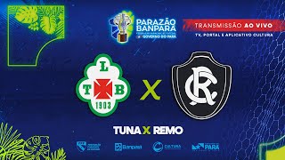 AO VIVO  Tuna x Remo  Semifinal  Parazão Banpará 2024 [upl. by Angadreme]