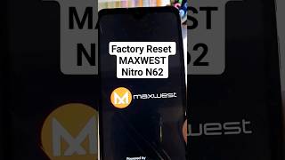 Factory Reset MaxWest Nitro N62 [upl. by Derag]