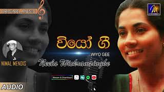 Wiyo Gee වියෝ ගී   Neela Wickramasinghe  Nimal Mendis  Official Audio Song [upl. by Euginimod]