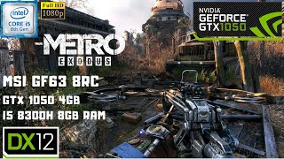 Metro Exodus GTX 1050 4GB  i5 8300h Gameplay  8GB RAM  MSI GF63 [upl. by Nevaed]