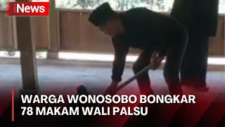 Warga Wonosobo Bongkar 78 Makam Wali Palsu [upl. by Yuzik936]