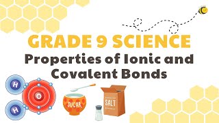 Properties of Ionic and Covalent Bonds  Grade 9 Science DepEd MELC Quarter 2 Module 2 [upl. by Aela]