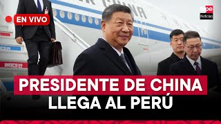 Presidente de China Xi Jinping llega al Perú para participar de APEC [upl. by Ardnuassak]