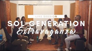 SAUTI SOL amp SOL GENERATION  EXTRAVAGANZA LIVE SESSION [upl. by Levy]