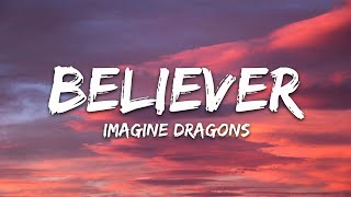 Imagine Dragons  Believer Lyrics [upl. by Pinelli740]