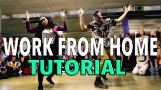 WORK FROM HOME  Fifth Harmony Dance TUTORIAL  MattSteffanina Choreography [upl. by Bakemeier]