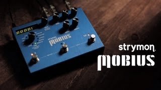 Strymon Mobius  Modulation Effects Pedal [upl. by Ecirtaed]