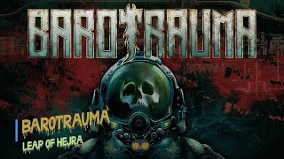 Leap Of Herja  MP09  Barotrauma Magyar Multiplayer Letsplay Sorozat  4K [upl. by Jenny694]