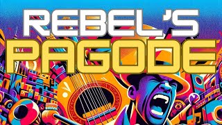 Rebels Pagode Pagode do Revoltado  By Dazaranha [upl. by Franchot]