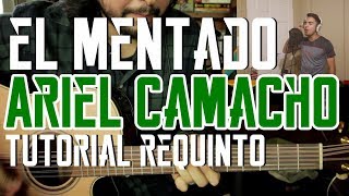 El Mentado  Ariel Camacho  Tutorial  REQUINTO  Guitarra  con Omar Sierra [upl. by Ahsimak67]