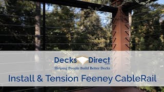 How to Install amp Tension Cable Railing by Feeney [upl. by Ecirpak]