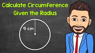 Calculating the Circumference of a Circle Given the Radius  Math with Mr J [upl. by Bolt]