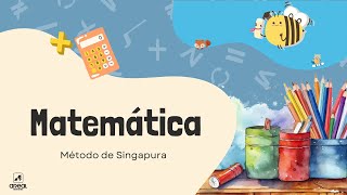 MÉTODO DE SINGAPURA NO ENSINO DA MATEMÁTICA [upl. by Asilak597]