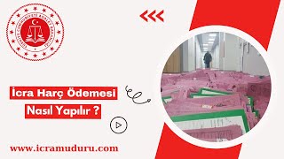 İcra dairesimüdürlüğü harç ödemesi nasıl yapılır  icramudurucom [upl. by Neelhtac]