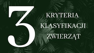 Temat 3  Kryteria klasyfikacji zwierząt [upl. by Arakahs]