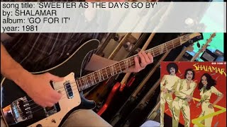 Sweeter As the Days Go By  Shalamar 1981  Leon Sylvers tribute 4650  bass cover [upl. by Aserret923]