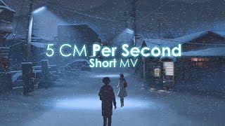 5 cm per second MV [upl. by Urien166]