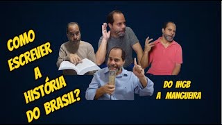 Como escrever a História do Brasil [upl. by Helbonnas]